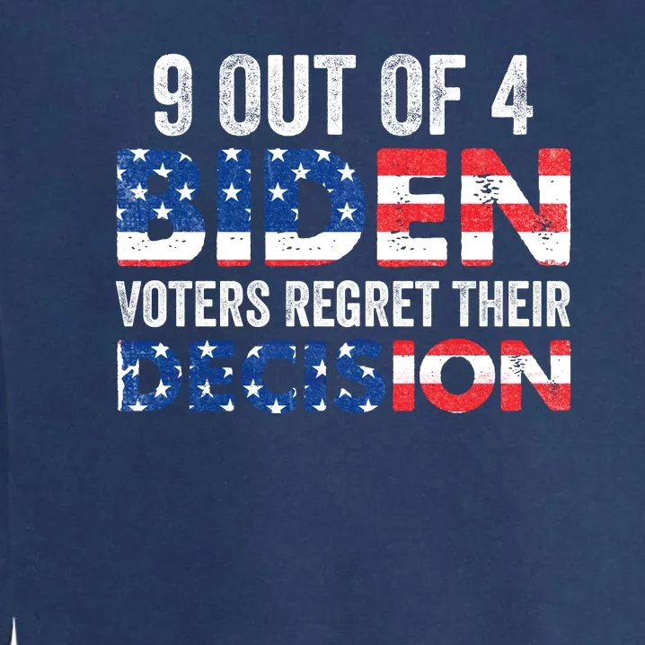 9 Out Of 4 Biden Voters Regret Their Decision USA Flag Funny Garment-Dyed Sweatshirt