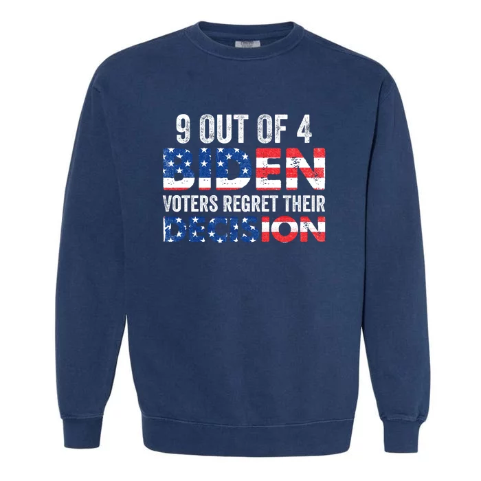 9 Out Of 4 Biden Voters Regret Their Decision USA Flag Funny Garment-Dyed Sweatshirt