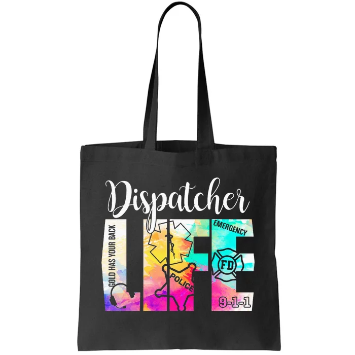 911 Police Emergency Dispatcher Life Gold Has Your Back Tote Bag