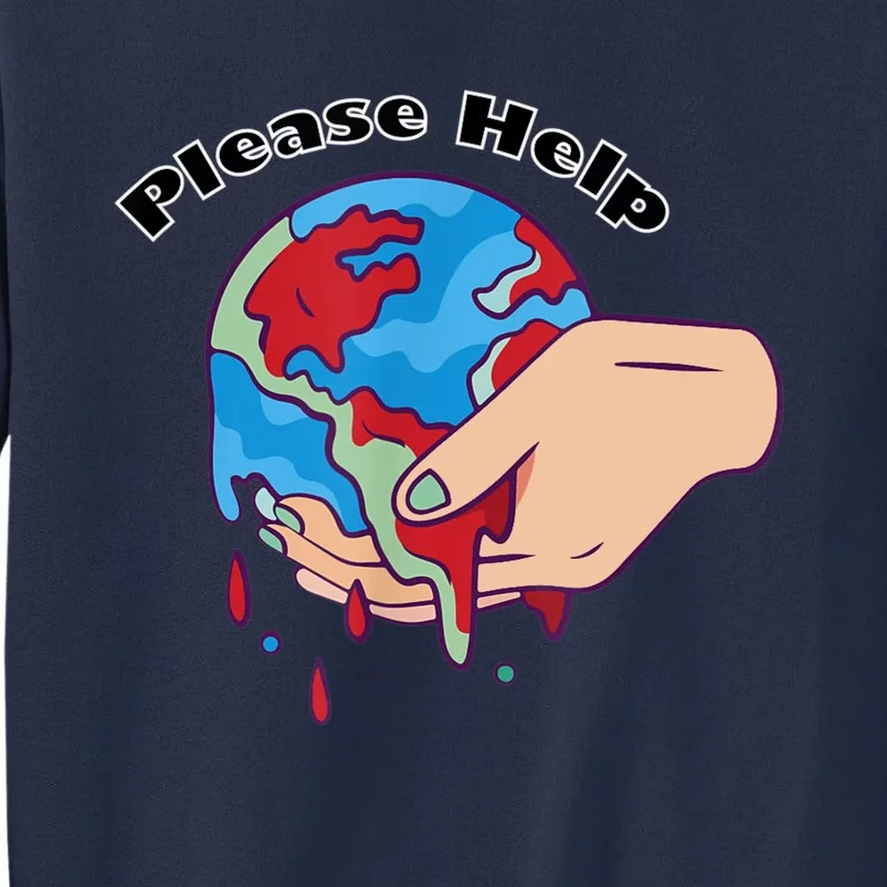 9krys Please Help Earth Planet Be Save Sweatshirt