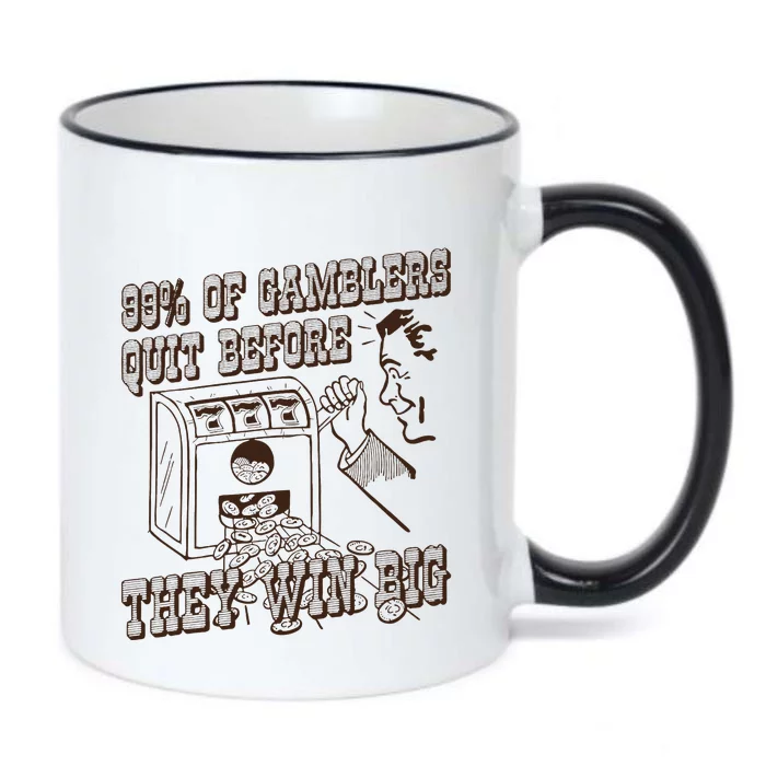 99 Percent Of Gamblers Quit Before They Win Big Black Color Changing Mug