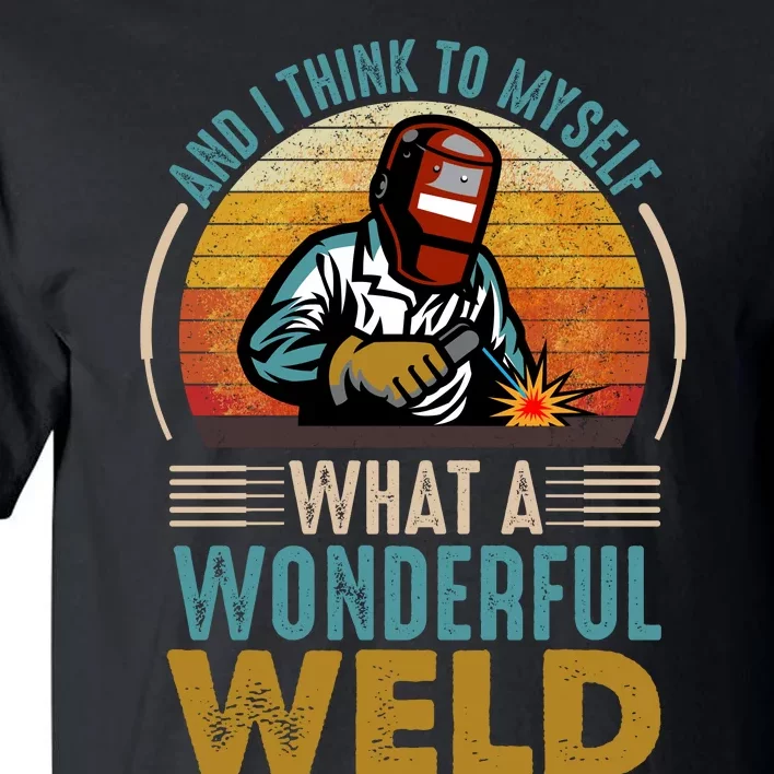 90s Retro Distressed Sunset I Think To Myself What A Wonderful Weld Welder Design Tall T-Shirt