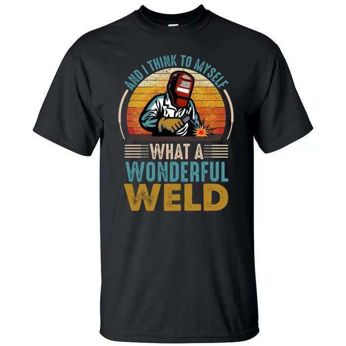 90s Retro Distressed Sunset I Think To Myself What A Wonderful Weld Welder Design Tall T-Shirt