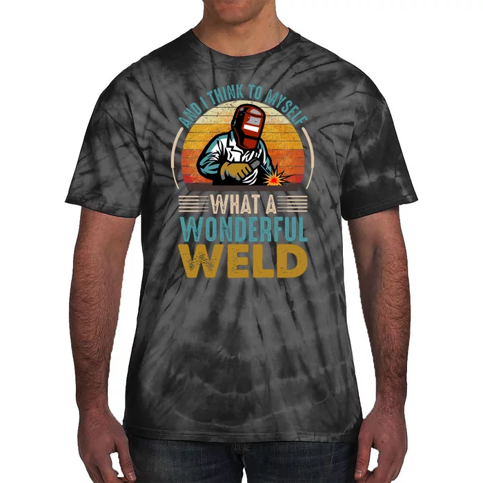 90s Retro Distressed Sunset I Think To Myself What A Wonderful Weld Welder Design Tie-Dye T-Shirt