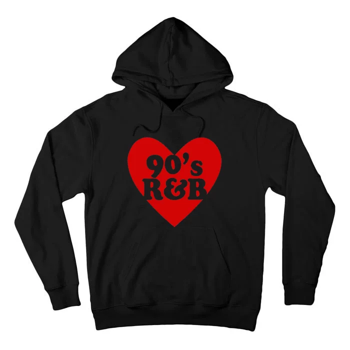 90S R&B Love Heart Rnb Music Tall Hoodie