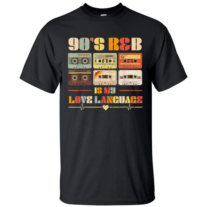 90S R&B Music Rnb Lover Tall T-Shirt