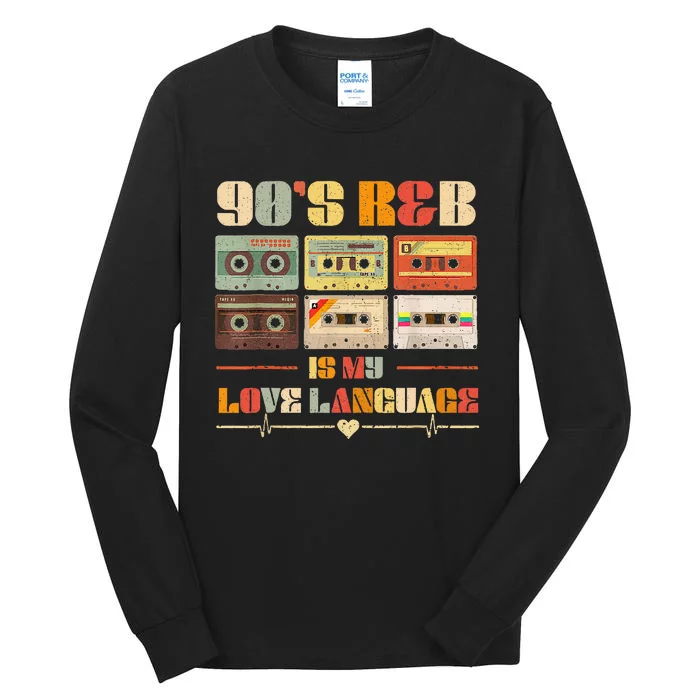 90S R&B Music Rnb Lover Tall Long Sleeve T-Shirt