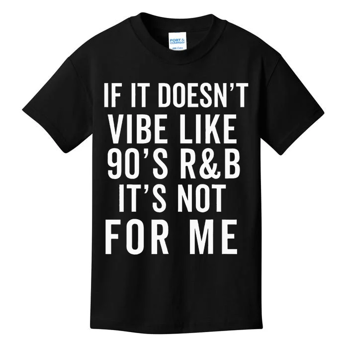 90S R&B Music For Lover Rhythm And Blues Kids T-Shirt