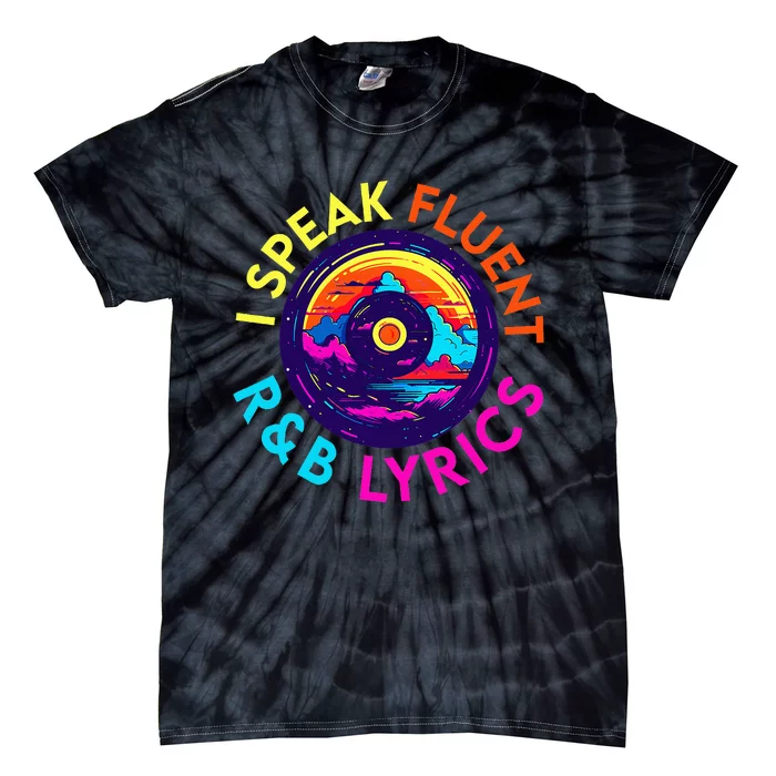 90S R&B Music L Rnb Lover Rhythm And Blues Tie-Dye T-Shirt