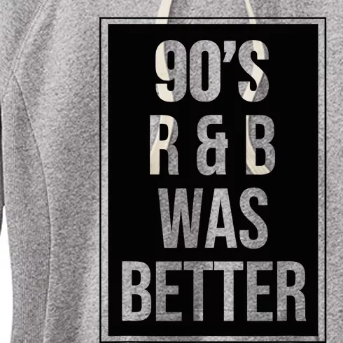 90s R&B Was Better Women's Fleece Hoodie