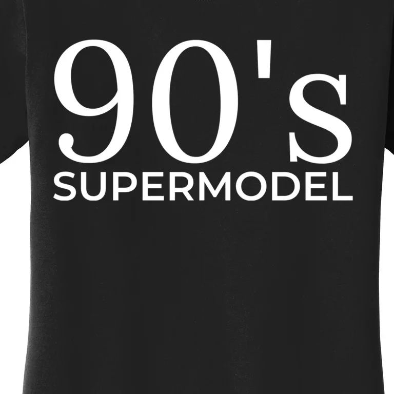 90s Supermodel Women's T-Shirt