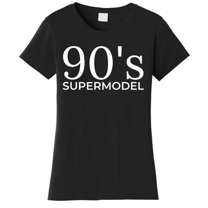 90s Supermodel Women's T-Shirt