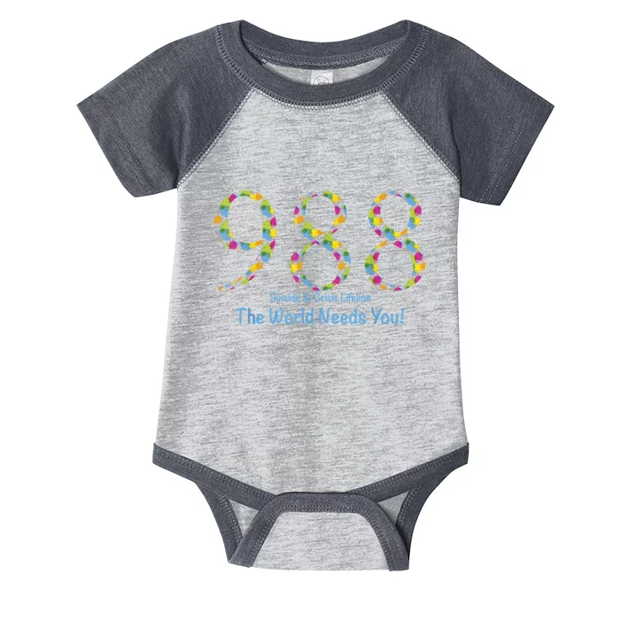 988 Suicide And Crisis Lifeline The World Needs You! Infant Baby Jersey Bodysuit