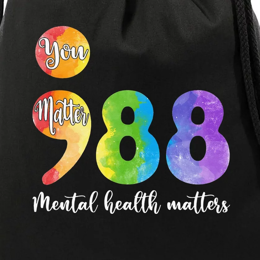 988 Semicolon Mental Health Matters You Matter Drawstring Bag