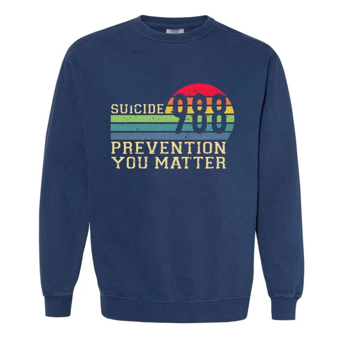 988 Suicide Prevention Awareness Mental Health Garment-Dyed Sweatshirt