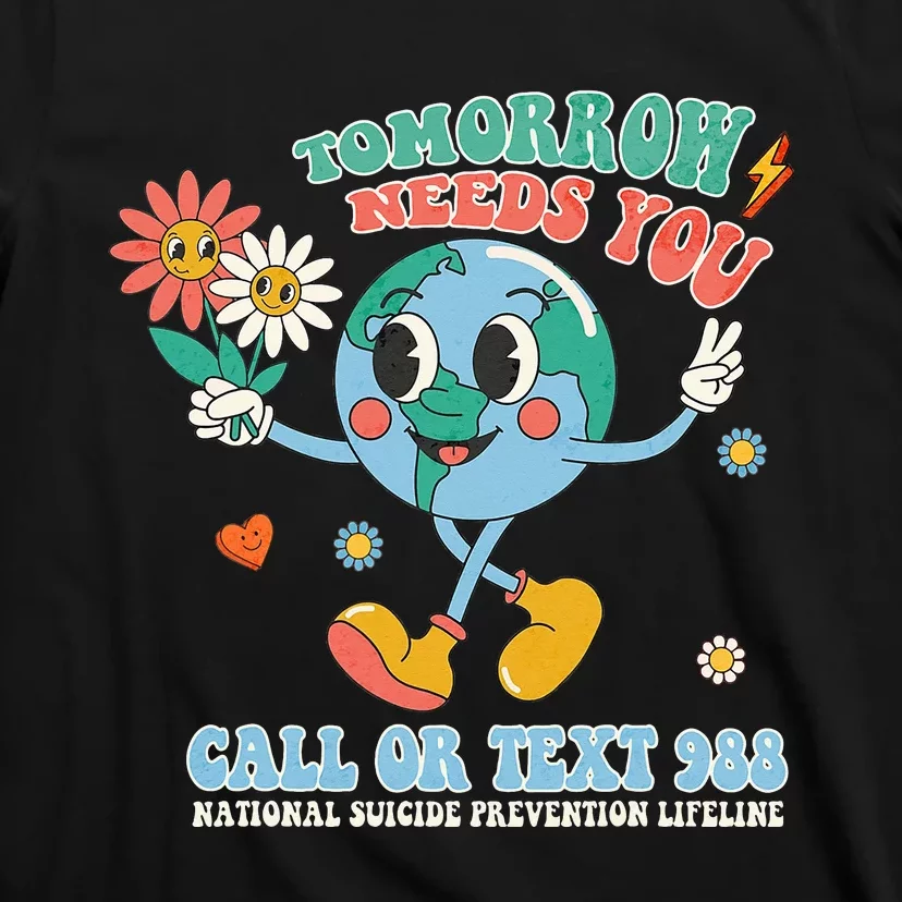 988 Suicide Prevention Stay Tomorrow Needs You Mental Health T-Shirt