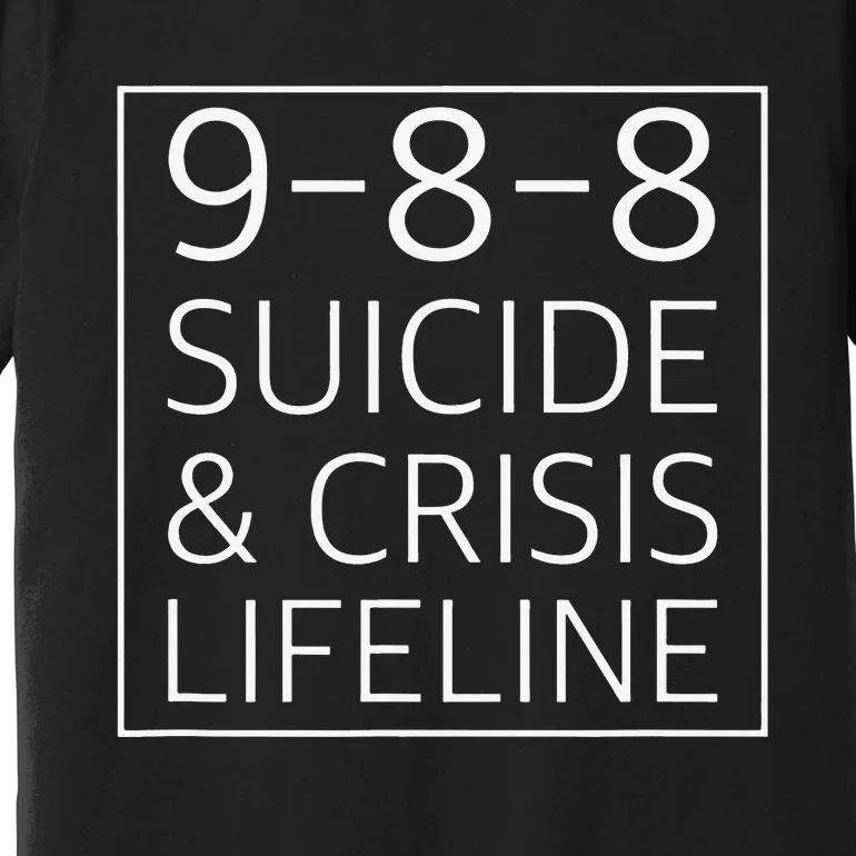 988 Suicide Prevention Awareness Mental Health Premium T-Shirt