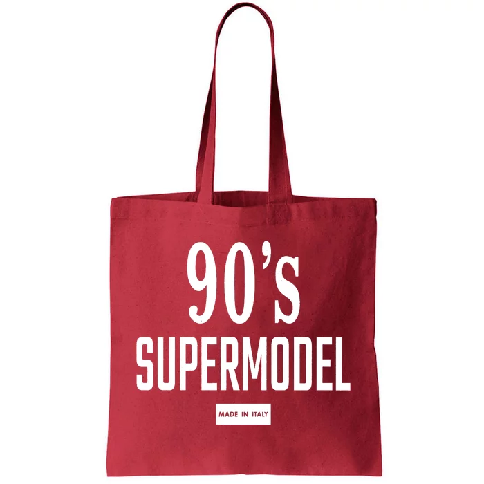 90S Supermodel Super Model Made In Italy Tote Bag