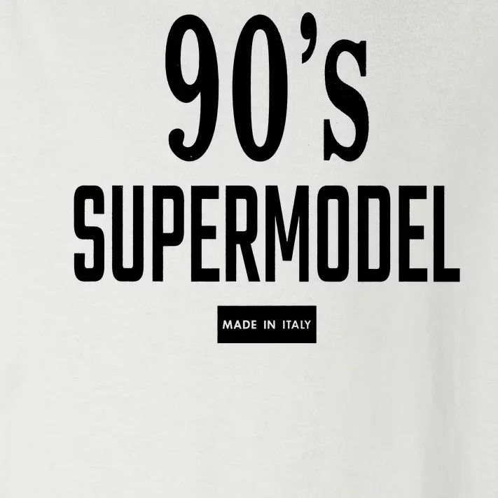 90S Supermodel Super Model Made In Italy Toddler Long Sleeve Shirt