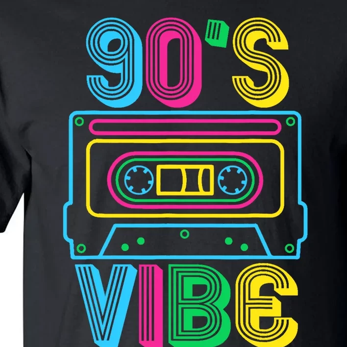 90s Vibe Retro Aesthetic Costume Party Outfit 90s Vibe Tall T-Shirt