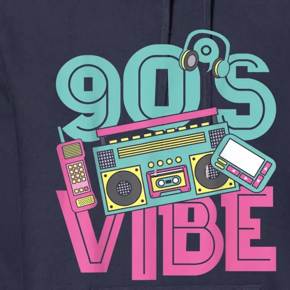 90s Vibe Vintage 1990s Music 90s Costume Party Nineties Premium Hoodie