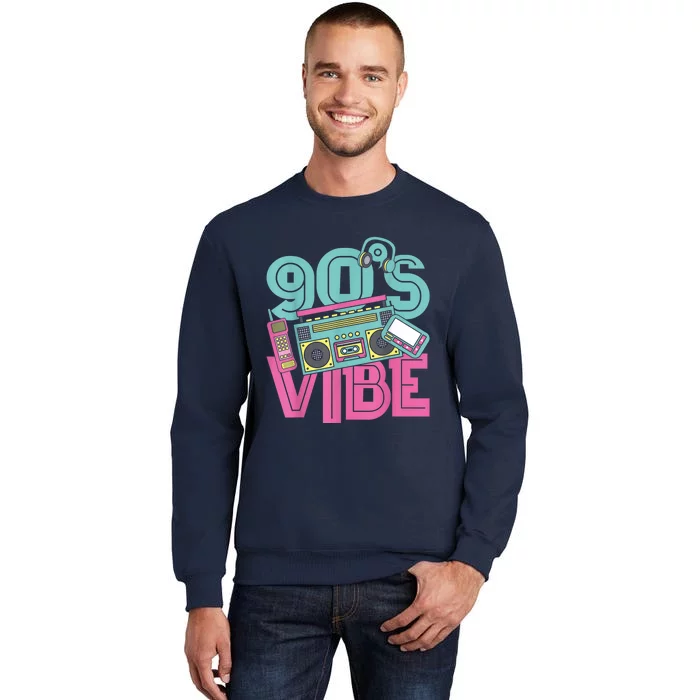 90s Vibe Vintage 1990s Music 90s Costume Party Nineties Tall Sweatshirt