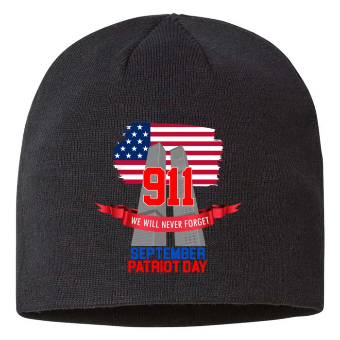 9/11 We Will Never Forget September 11th Patriot Day 8 1/2in Sustainable Knit Beanie