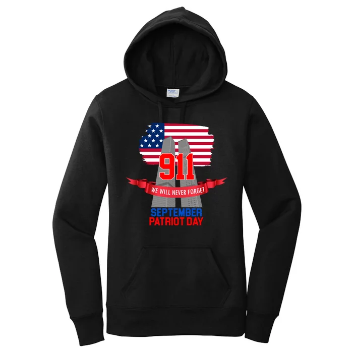 9/11 We Will Never Forget September 11th Patriot Day Women's Pullover Hoodie