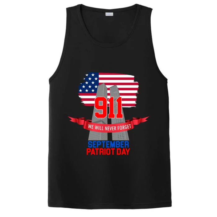 9/11 We Will Never Forget September 11th Patriot Day Performance Tank