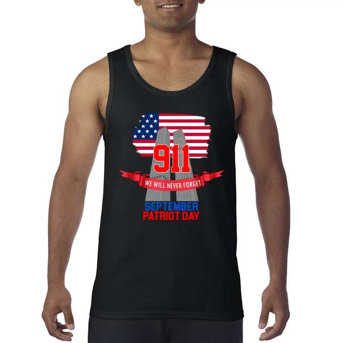 9/11 We Will Never Forget September 11th Patriot Day Tank Top