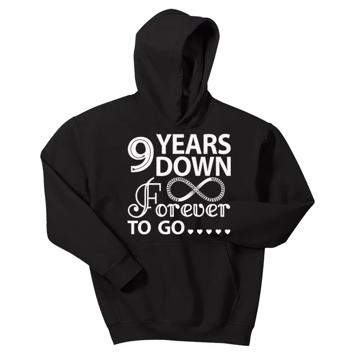 9 Years Down Forever To Go 9th Wedding Anniversary Kids Hoodie