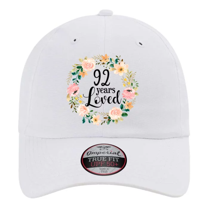 92 Years Loved 92 Year Old Women Floral 92nd Birthday Gift The Original Performance Cap