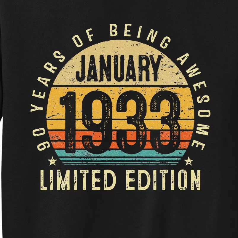 90 Years Old Gift January 1933 Limited Edition 90th Birthday Tall Sweatshirt