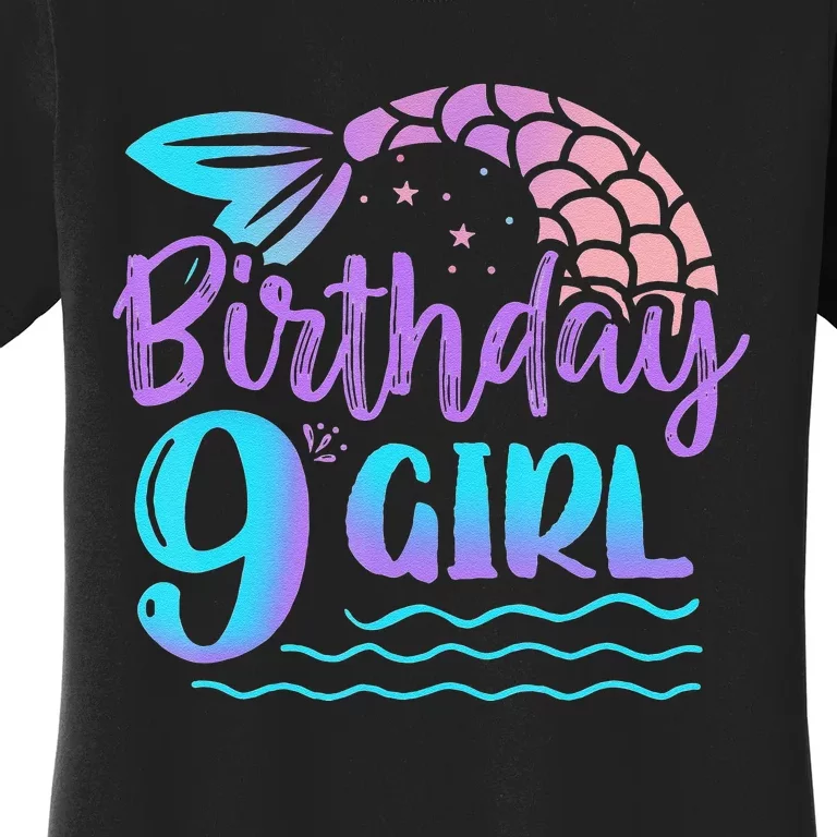 9 Year Old Gift Mermaid Tail 9th Birthday Daughter Women's T-Shirt