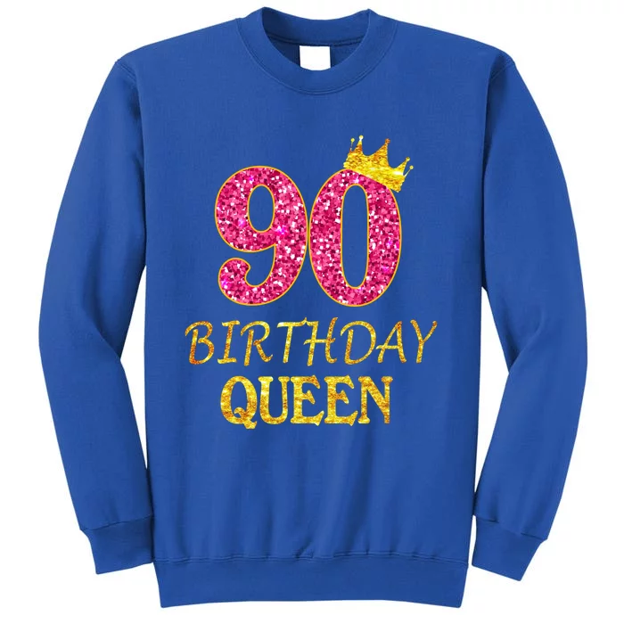 90 Years Old Birthday Queen Funny Gift 90th Birthday Pink Funny Gift Sweatshirt