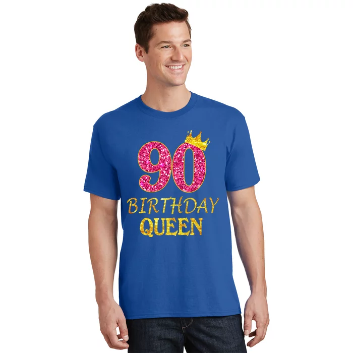 90 Years Old Birthday Queen Funny Gift 90th Birthday Pink Funny Gift T-Shirt