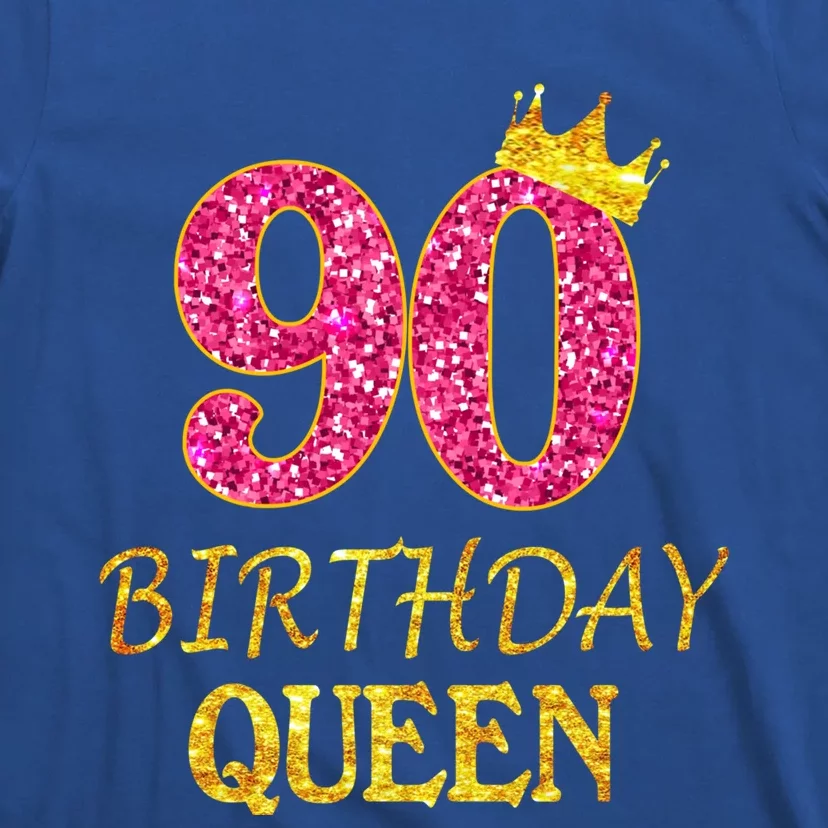 90 Years Old Birthday Queen Funny Gift 90th Birthday Pink Funny Gift T-Shirt