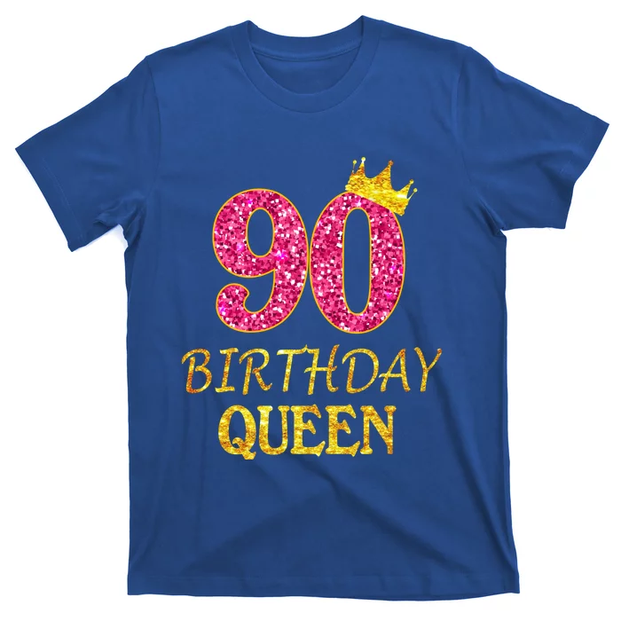 90 Years Old Birthday Queen Funny Gift 90th Birthday Pink Funny Gift T-Shirt