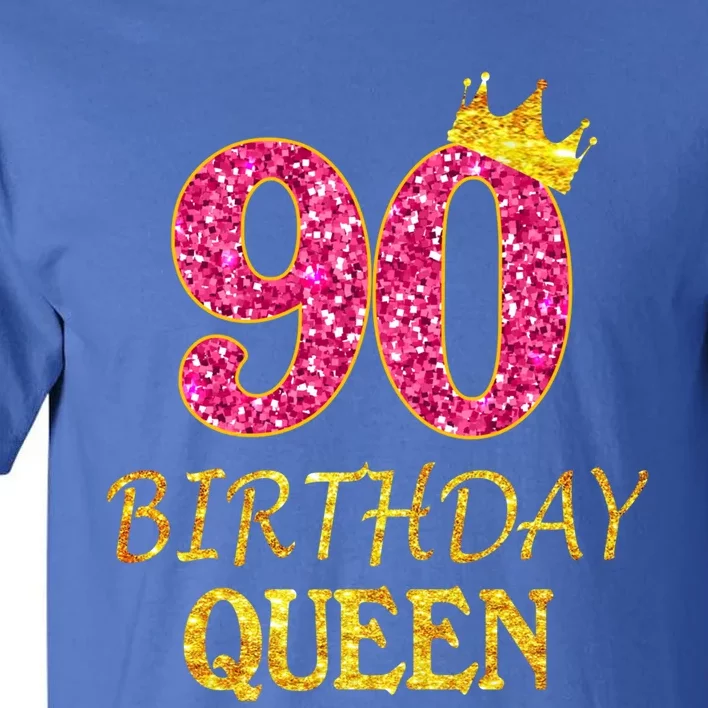 90 Years Old Birthday Queen Funny Gift 90th Birthday Pink Funny Gift Tall T-Shirt