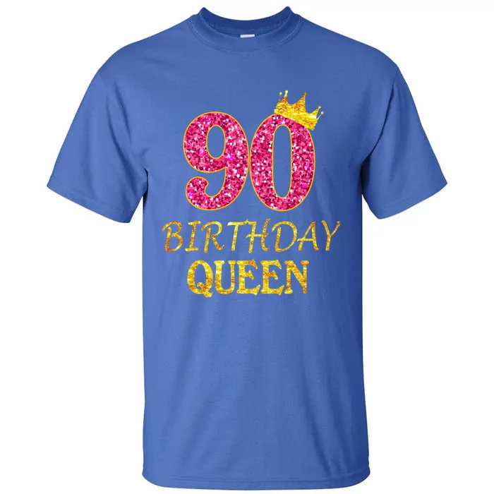 90 Years Old Birthday Queen Funny Gift 90th Birthday Pink Funny Gift Tall T-Shirt