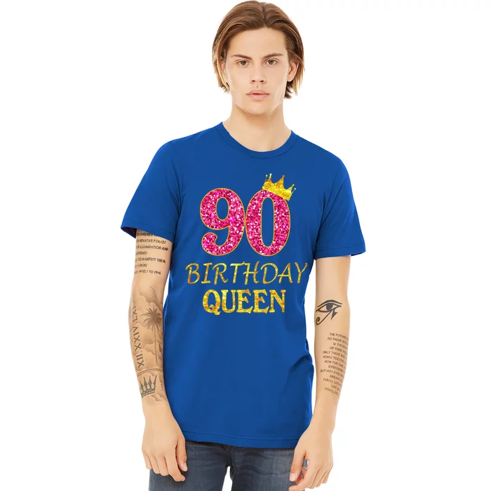 90 Years Old Birthday Queen Funny Gift 90th Birthday Pink Funny Gift Premium T-Shirt