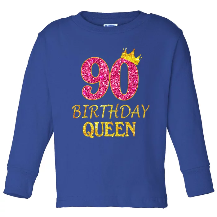 90 Years Old Birthday Queen Funny Gift 90th Birthday Pink Funny Gift Toddler Long Sleeve Shirt