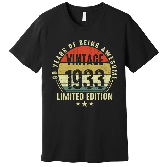 90 Year Old Vintage 1933 Limited Edition 90th Birthday Gift Ideas Premium T-Shirt