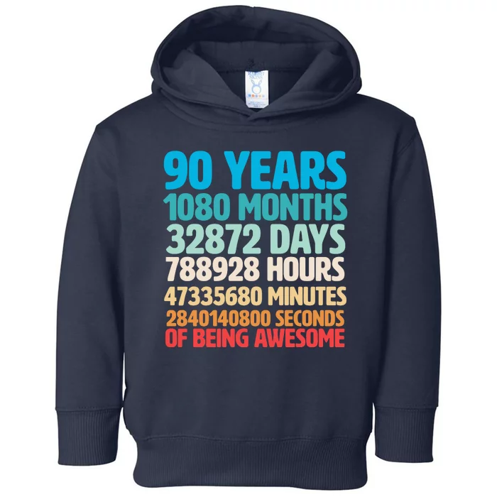 90 Years Of Being Awesome 90th Birthday Time Breakdown Toddler Hoodie