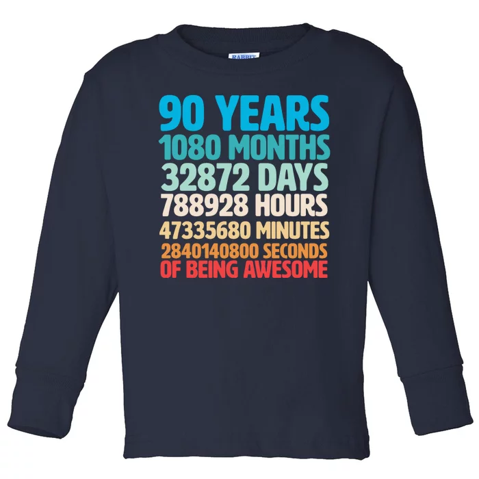 90 Years Of Being Awesome 90th Birthday Time Breakdown Toddler Long Sleeve Shirt