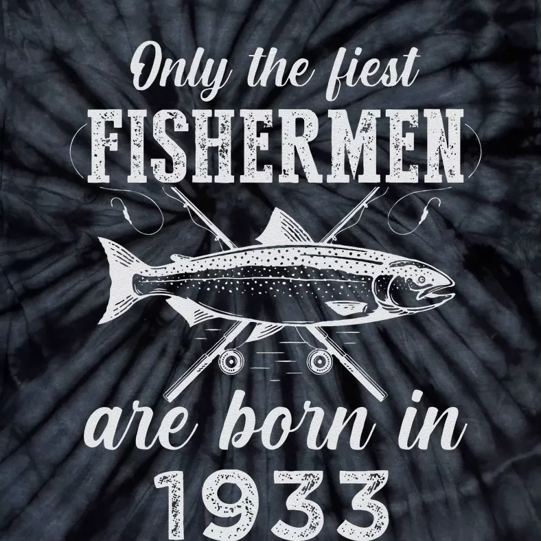 90 Year Old Fisherman Fishing Born In 1933 90th Birthday Tie-Dye T-Shirt