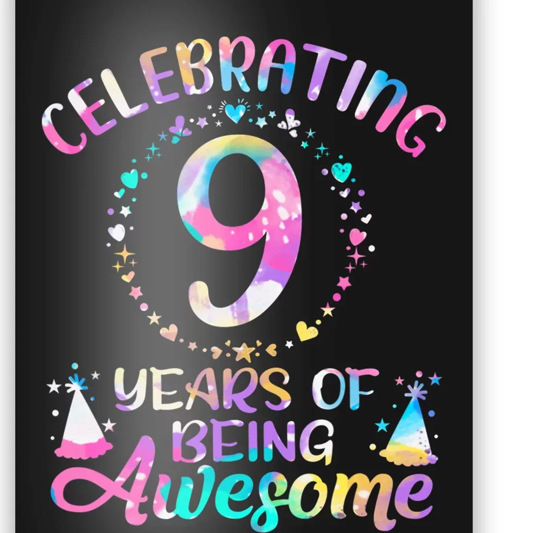 9 Years Of Being Awesome 9 Years Old 9th Birthday Tie Dye Poster