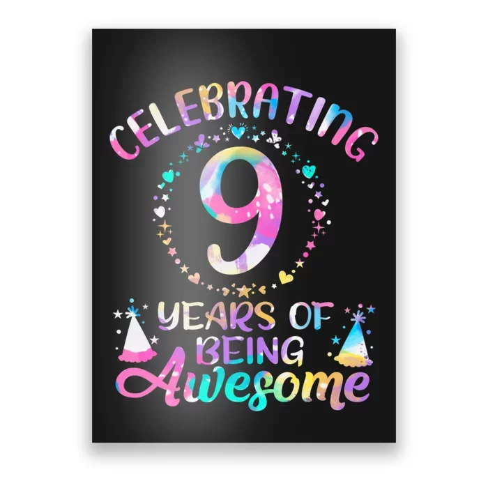 9 Years Of Being Awesome 9 Years Old 9th Birthday Tie Dye Poster