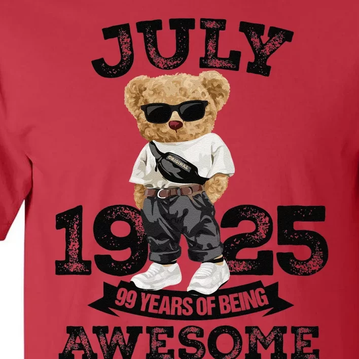 99 Years Of Being Awesome July 1925 Cool 99th Birthday Gift Tall T-Shirt