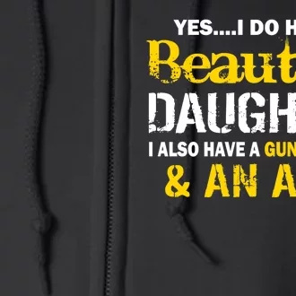 A Beautiful Daughter Also Have A Gun Shovel Alibi Full Zip Hoodie